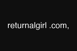 returnalgirl .com,
