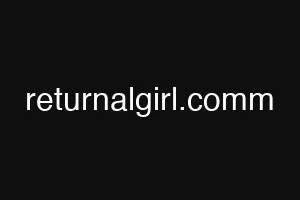 returnalgirl.comm
